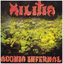 Militia (ARG) : Agonia Infernal